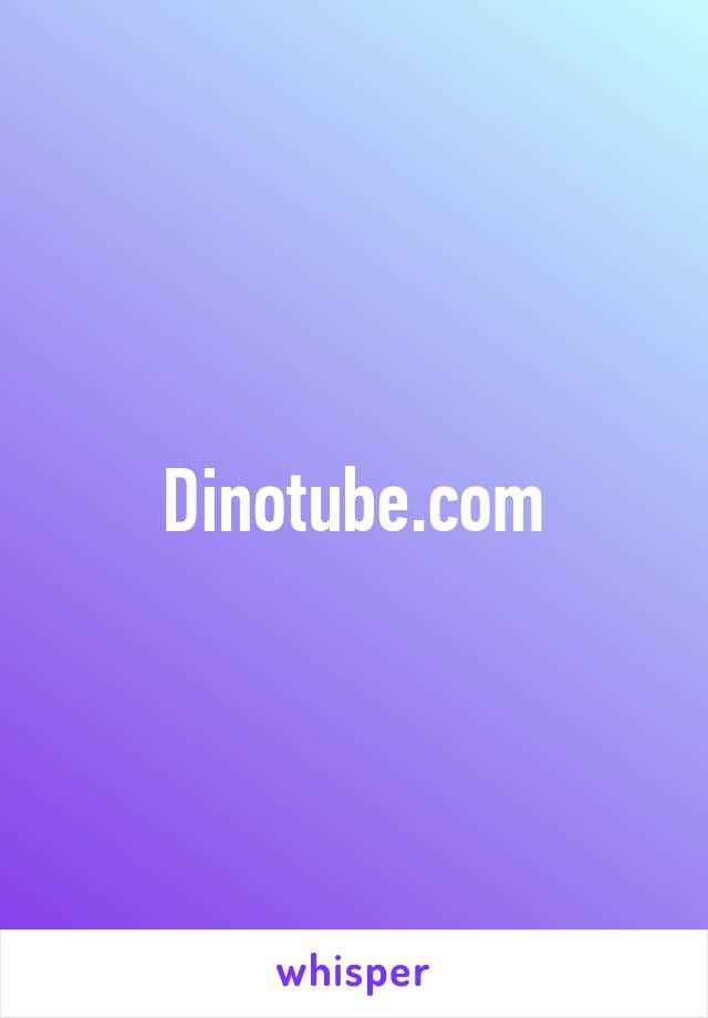 "Dinotube" title="Dinotube"al_c" width="550&q...